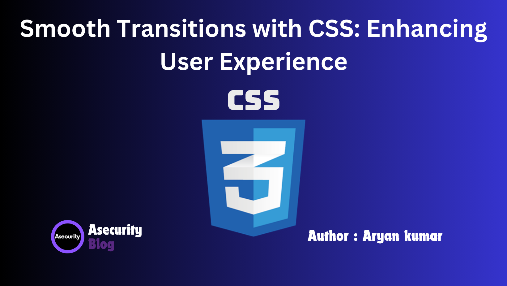 Smooth Transitions with CSS: Enhancing User Experience