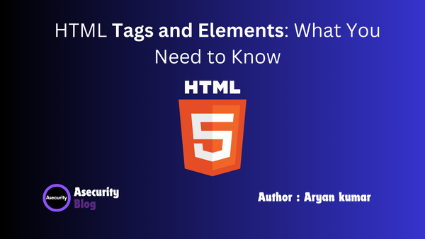 HTML Tags and Elements: What You Need to Know