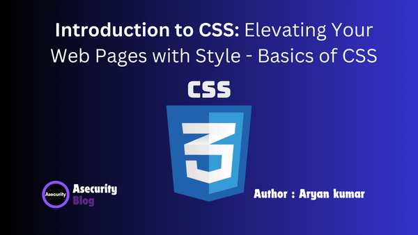 Introduction to CSS: Elevating Your Web Pages with Style - Basics of CSS