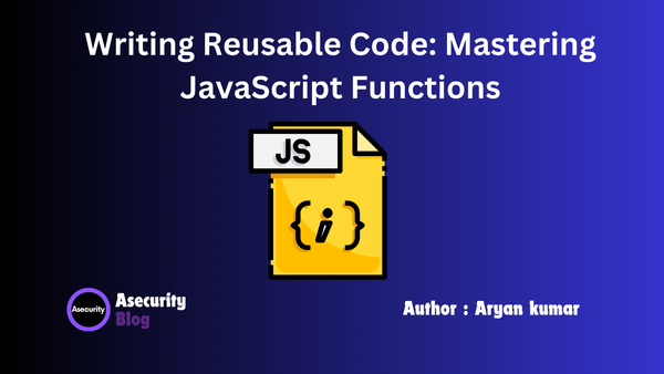 Writing Reusable Code: Mastering JavaScript Functions